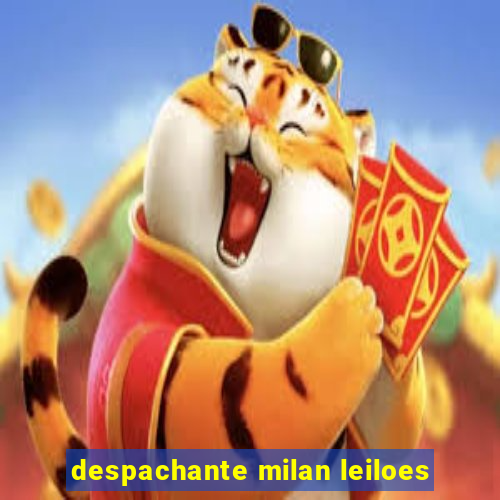 despachante milan leiloes